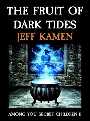 cover image of The Fruit of Dark Tides